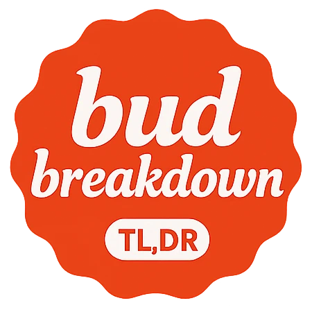 Bud Breakdown TL;DR